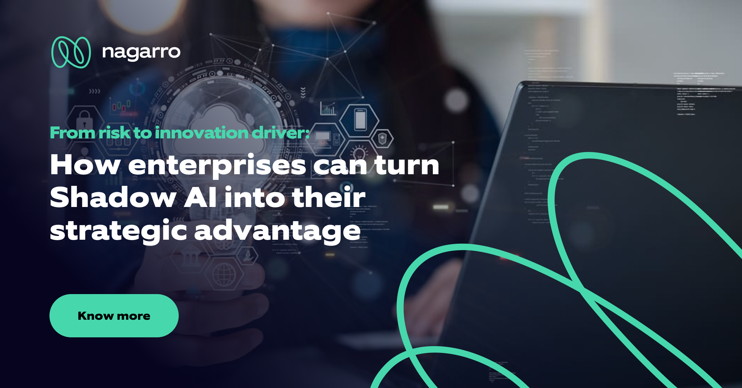 Shadow Driver Abstract From risk to innovation driver: How enterprises can turn Shadow AI into ...