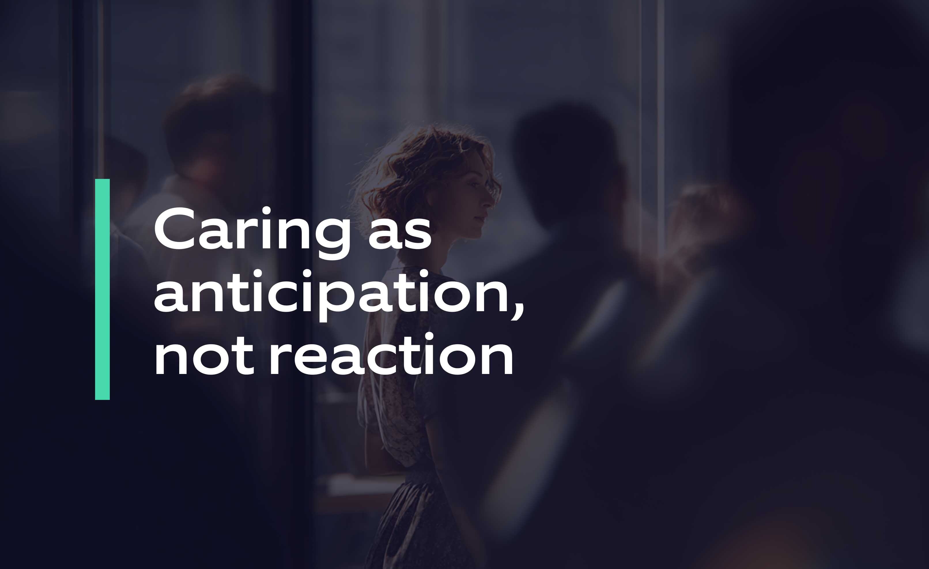Caring as anticipation
